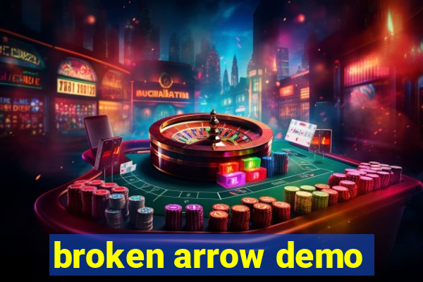 broken arrow demo